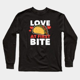 Love at First Bite // Taco Lover Long Sleeve T-Shirt